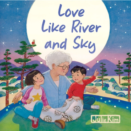 Blue Star Press Love Like River and Sky (bok, board book, eng)