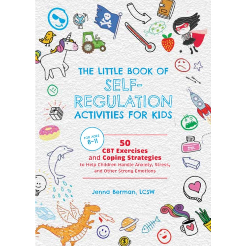 Ulysses Press Little Book of Self-Regulation Activities for Kids (häftad, eng)