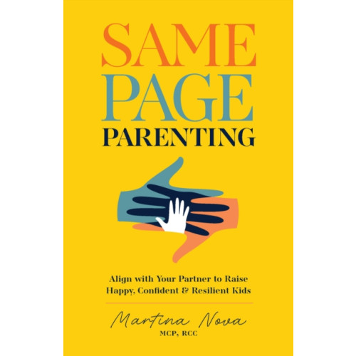 Ulysses Press Same Page Parenting (häftad, eng)