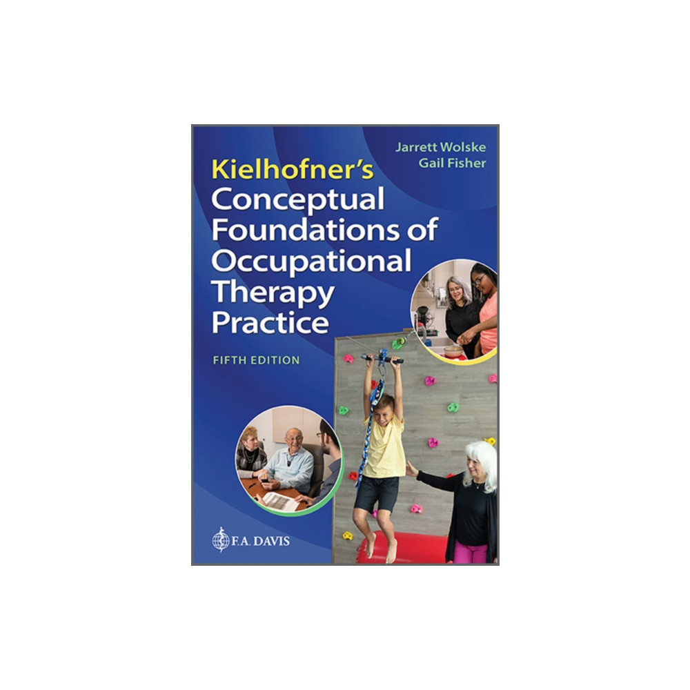Produktbild för Kielhofner's Conceptual Foundations of Occupational Therapy Practice (inbunden, eng)