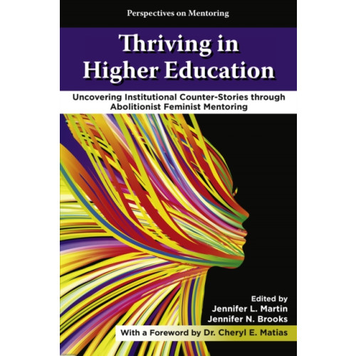 Emerald Publishing Limited Thriving in Higher Education (häftad, eng)