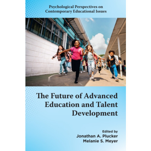 Emerald Publishing Limited The Future of Advanced Education and Talent Development (häftad, eng)
