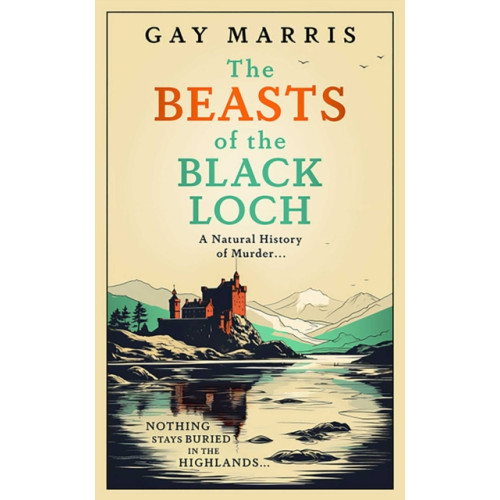 Bedford Square Publishers The Beasts of the Black Loch (inbunden, eng)