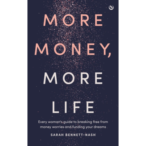 Watkins Media Limited More Money, More Life (häftad, eng)