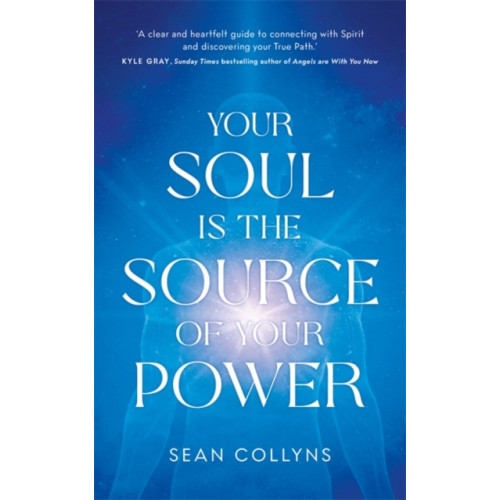 Hay House UK Ltd Your Soul Is the Source of Your Power (häftad, eng)