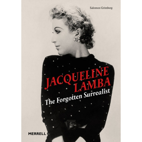 Merrell Publishers Ltd Jacqueline Lamba: The Forgotten Surrealist (inbunden, eng)