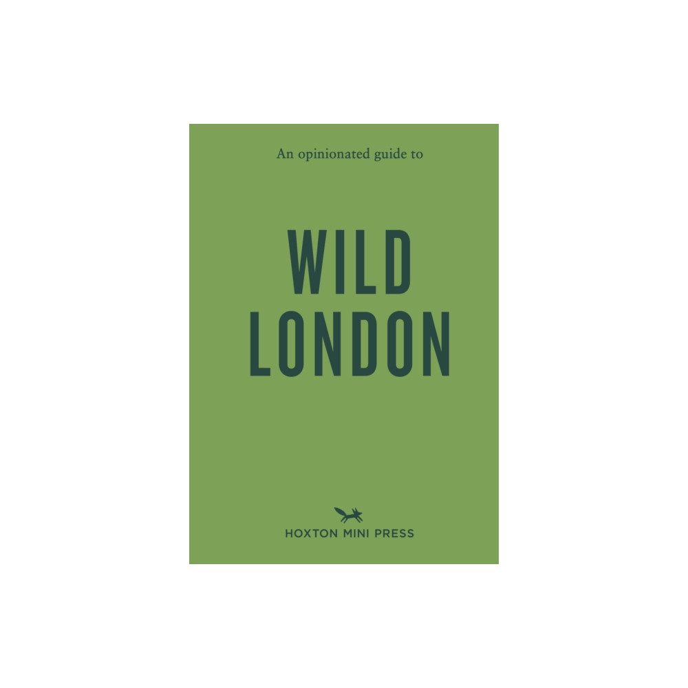 Produktbild för An Opinionated Guide to Wild London (häftad, eng)