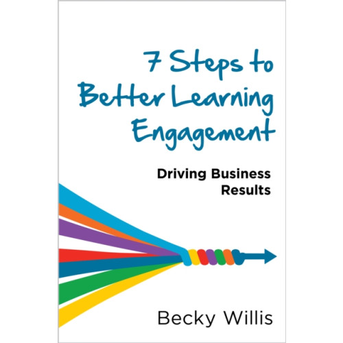 American Society for Training & Development 7 Steps to Better Learning Engagement (häftad, eng)
