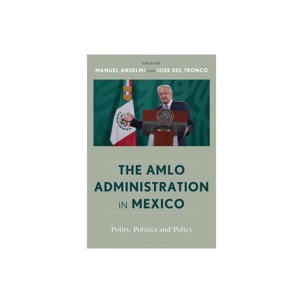 Produktbild för The AMLO Administration in Mexico (häftad, eng)