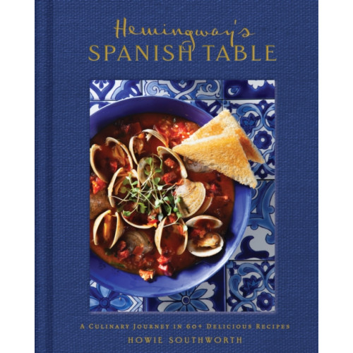 Insight Editions Hemingway's Spanish Table (inbunden, eng)