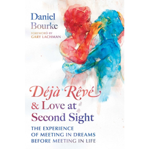 Inner Traditions Bear and Company Deja Reve and Love at Second Sight (häftad, eng)