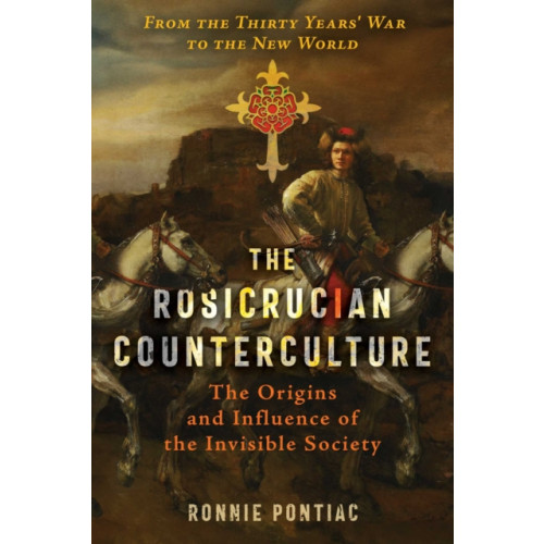 Inner Traditions Bear and Company The Rosicrucian Counterculture (häftad, eng)