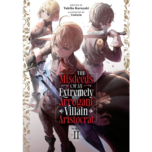 Seven Seas Entertainment, LLC The Misdeeds of an Extremely Arrogant Villain Aristocrat (Light Novel) Vol. 2 (häftad, eng)