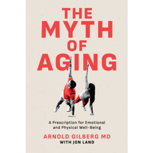 Post Hill Press The Myth of Aging (häftad, eng)