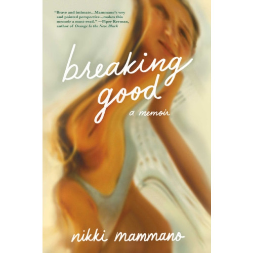 Post Hill Press Breaking Good (häftad, eng)