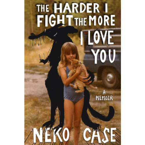 Headline Publishing Group The Harder I Fight The More I Love You: A Memoir (häftad, eng)