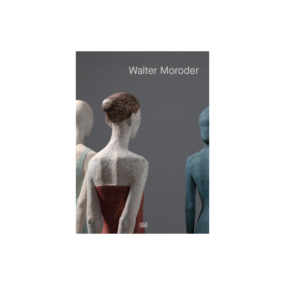 Produktbild för Walter Moroder. Figures of Presence and Absence (inbunden, eng)