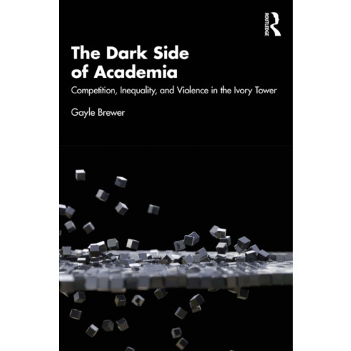Taylor & francis ltd The Dark Side of Academia (häftad, eng)