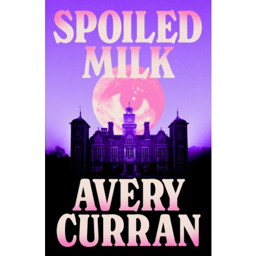 Quercus Publishing Spoiled Milk (häftad, eng)