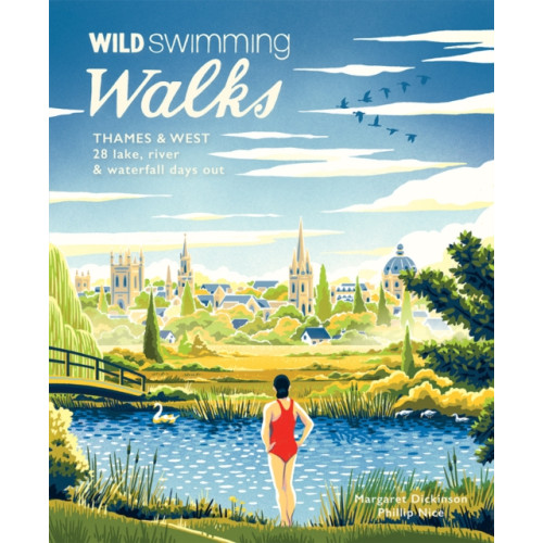 Wild Things Publishing Ltd Wild Swimming Walks Thames & West of London (häftad, eng)