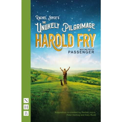 Nick Hern Books The Unlikely Pilgrimage of Harold Fry (häftad, eng)