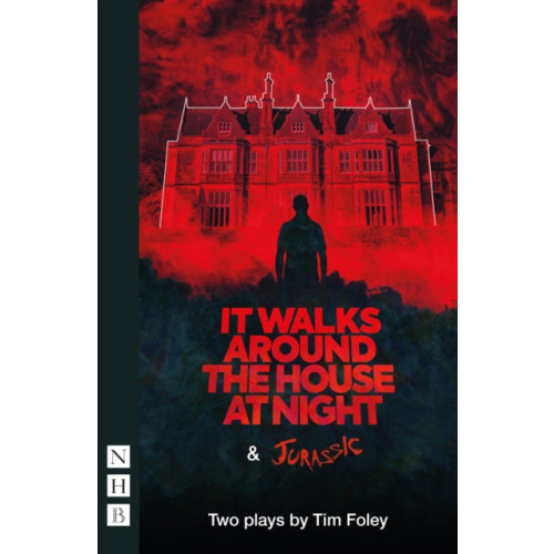 Nick Hern Books It Walks Around The House At Night & Jurassic (häftad, eng)