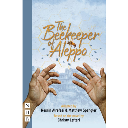 Nick Hern Books The Beekeeper of Aleppo (häftad, eng)