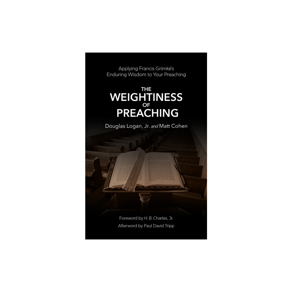 Produktbild för The Weightiness of Preaching (häftad, eng)