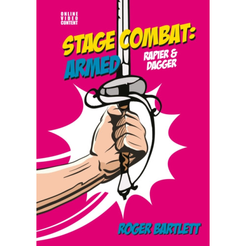 Nick Hern Books Stage Combat: Armed (Rapier & Dagger) (bok, spiral, eng)