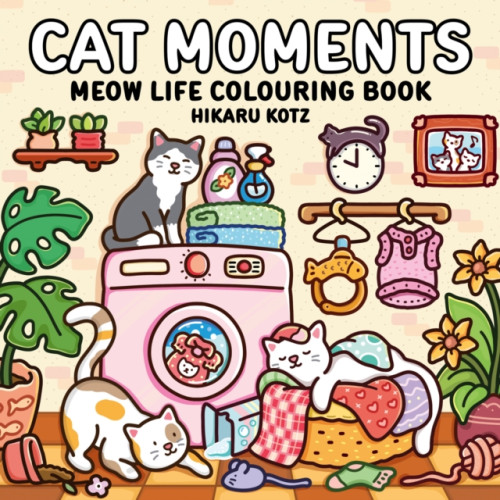 HarperCollins Publishers Cat Moments: Meow Life Colouring Book for All Ages (häftad, eng)
