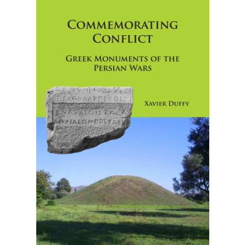 Archaeopress Commemorating Conflict: Greek Monuments of the Persian Wars (häftad, eng)