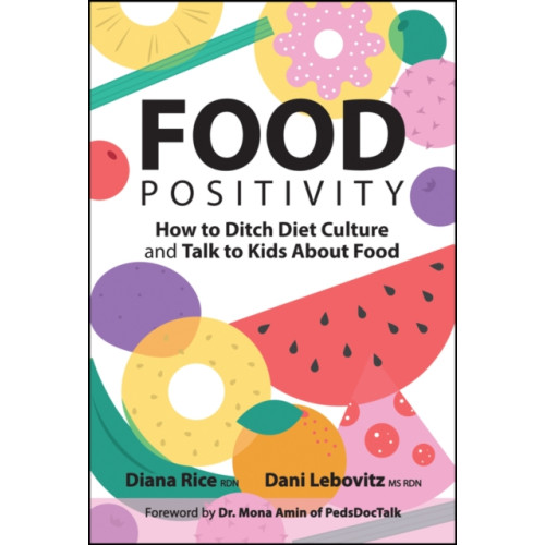 John Wiley & Sons Inc Food Positivity (häftad, eng)