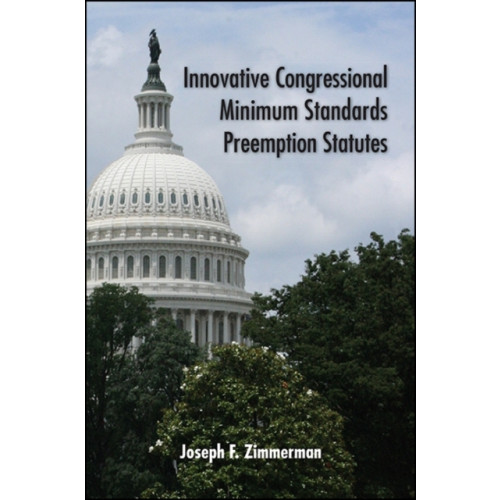 State University of New York Press Innovative Congressional Minimum Standards Preemption Statutes (häftad, eng)