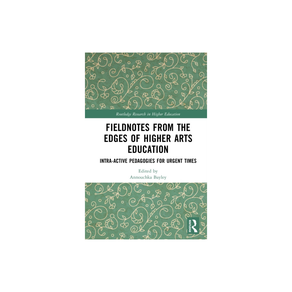 Produktbild för Fieldnotes from the Edges of Higher Arts Education (inbunden, eng)