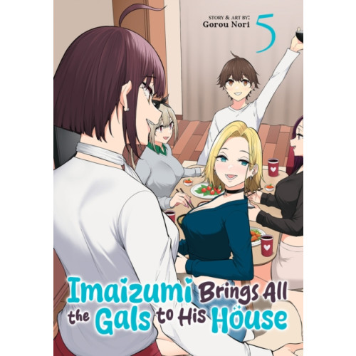 Seven Seas Entertainment, LLC Imaizumi Brings All the Gals to His House Vol. 5 (häftad, eng)