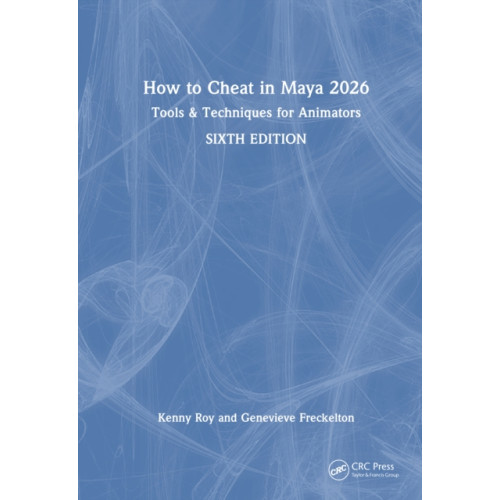 Taylor & francis ltd How to Cheat in Maya 2026 (inbunden, eng)