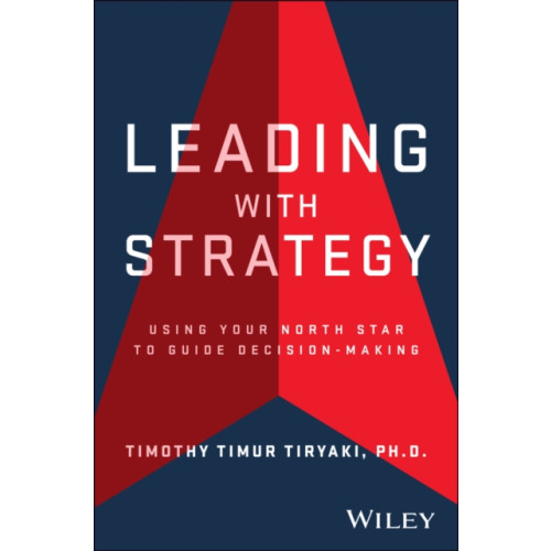 John Wiley & Sons Inc Leading with Strategy (inbunden, eng)