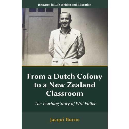 Emerald Publishing Limited From a Dutch Colony to a New Zealand Classroom (häftad, eng)