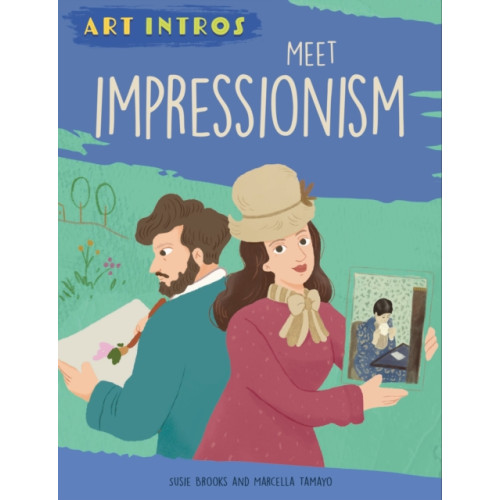 Hachette Children's Group Art Intros: Meet Impressionism (inbunden, eng)