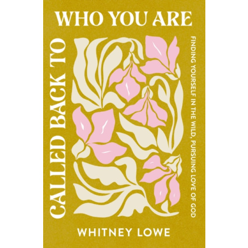 Zondervan Called Back to Who You Are (häftad, eng)
