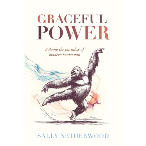 Practical Inspiration Publishing Graceful Power (häftad, eng)