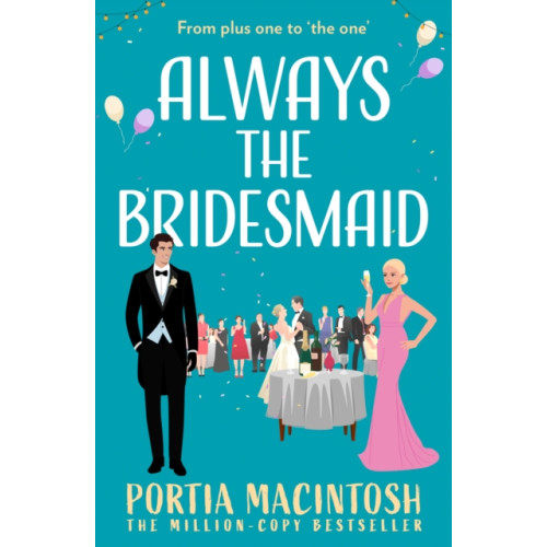 HarperCollins Publishers Always The Bridesmaid (häftad, eng)