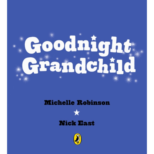 Penguin Random House Children's UK Goodnight Grandchild (häftad, eng)