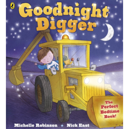 Penguin Random House Children's UK Goodnight Digger (bok, board book, eng)
