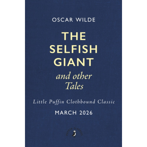 Penguin Random House Children's UK The Selfish Giant and Other Tales (inbunden, eng)