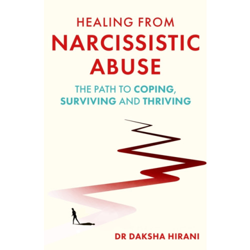 Little, Brown Book Group Healing from Narcissistic Abuse (häftad, eng)