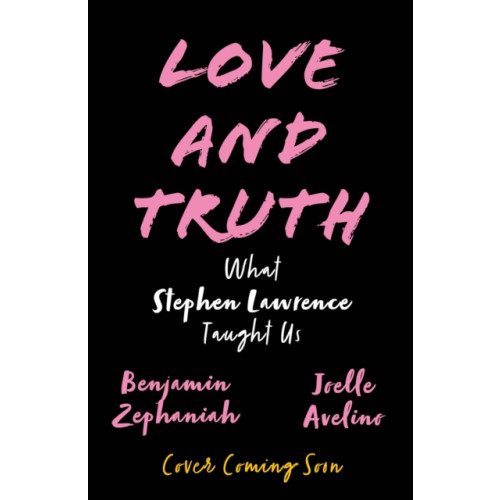 Hachette Children's Group Benjamin Zephaniah's What Stephen Lawrence Has Taught Us (inbunden, eng)