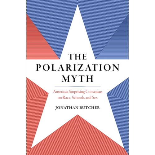 Encounter Books,USA The Polarization Myth (inbunden, eng)
