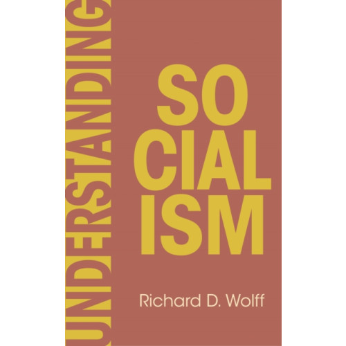 Haymarket Books Understanding Socialism (inbunden, eng)