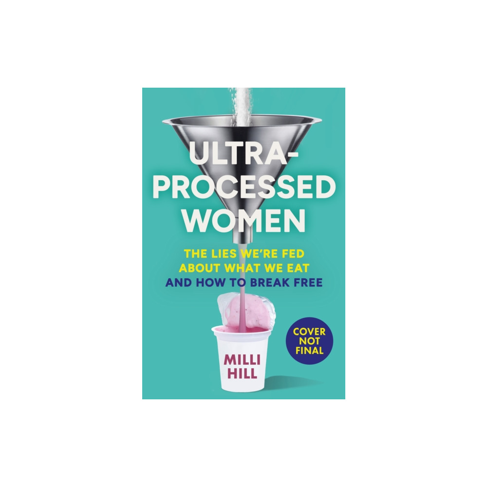 Produktbild för Ultra-Processed Women (häftad, eng)